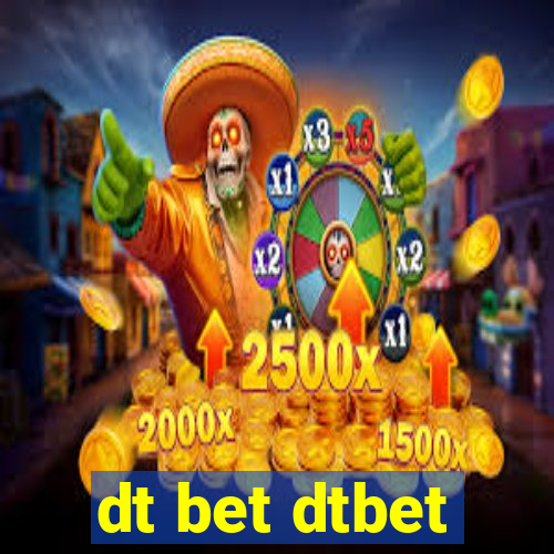 dt bet dtbet